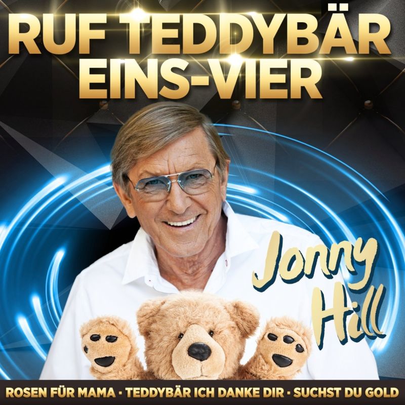 Jonny Hill - Ruf Teddybär eins-vier [2016] - hitparade.ch
